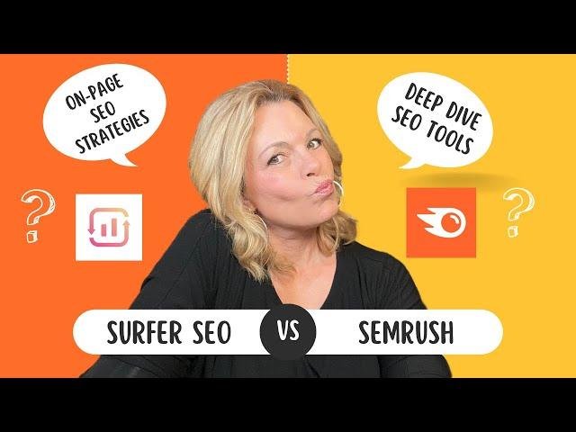 Surfer SEO vs. SEMrush - Which One Should You Choose if You Could Only Have One?