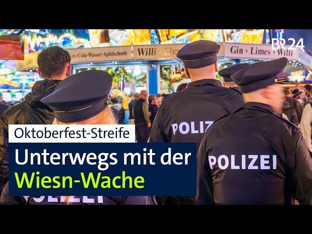 Sicherheit auf dem Oktoberfest: Unterwegs mit der Wiesn-Wache | Abendschau | BR24