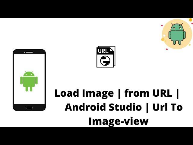 Load Image | from URL | Android Studio | Url To Image-view