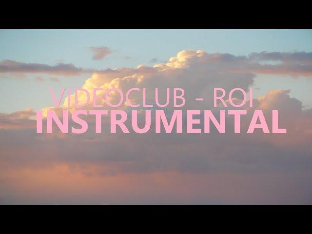 VIDEOCLUB - ROI | INSTRUMENTAL ( + paroles | letra) FREE DOWNLOAD IN DESCRIPTION