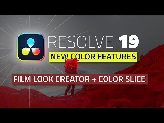 Color Slice, Film Look Creator, Ultra NR and more - DaVinci Resolve 19 Color Page BEST New Features