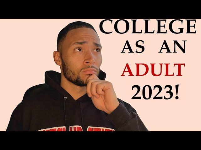 STARTING COLLEGE "LATE"  IN YOUR MID 20'S/30'S !? (2023 ADVICE)