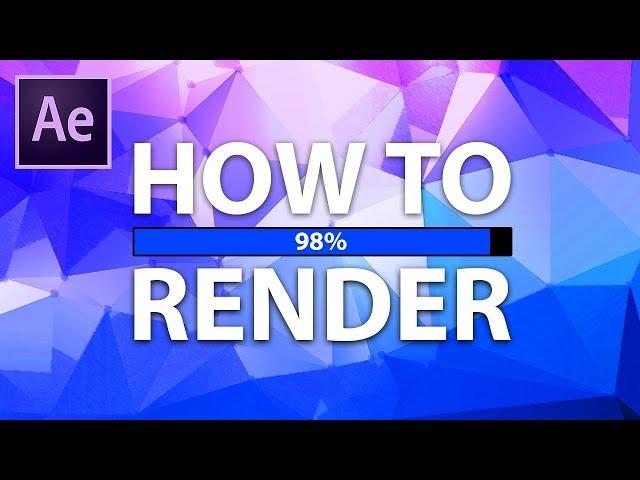 After Effects How To Render (Default Rendering Method)