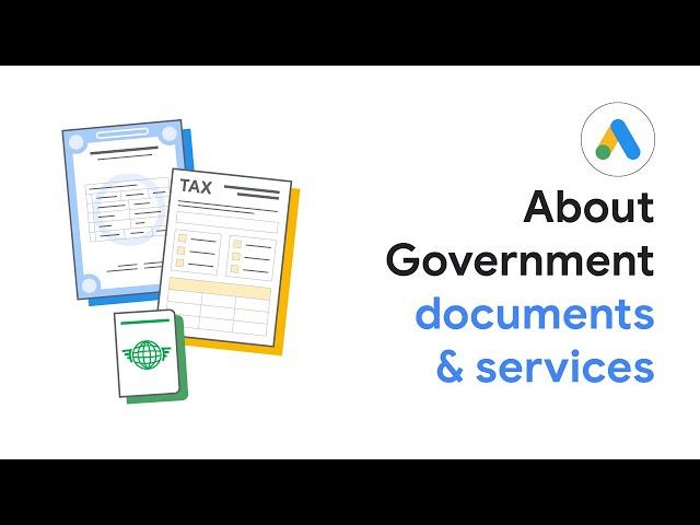 About Government documents & services | Google Ads