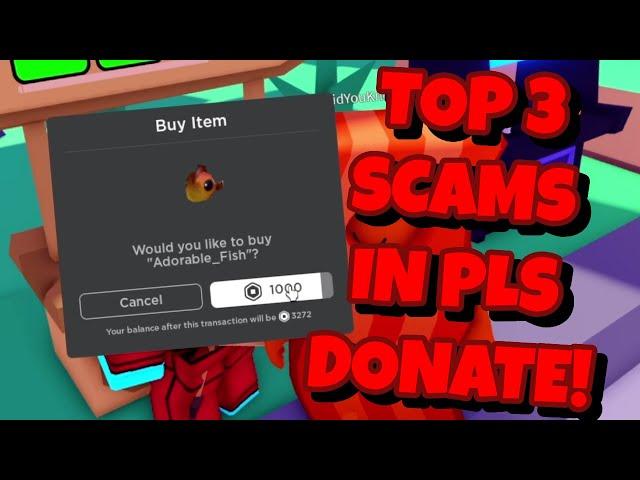 Top 3 SCAMS in Roblox PLS DONATE!