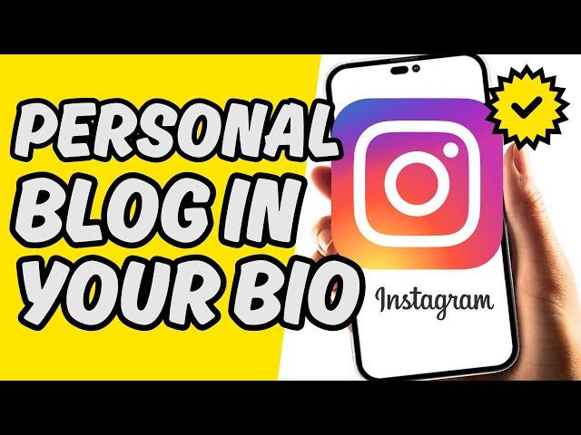 [Solved] How To Put Personal Blog in Your Instagram Bio [Easy Guide]