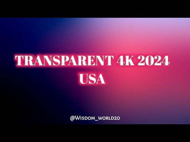 How to Pronounce "Transparent 4K 2024 USA" in English CORRECTLY