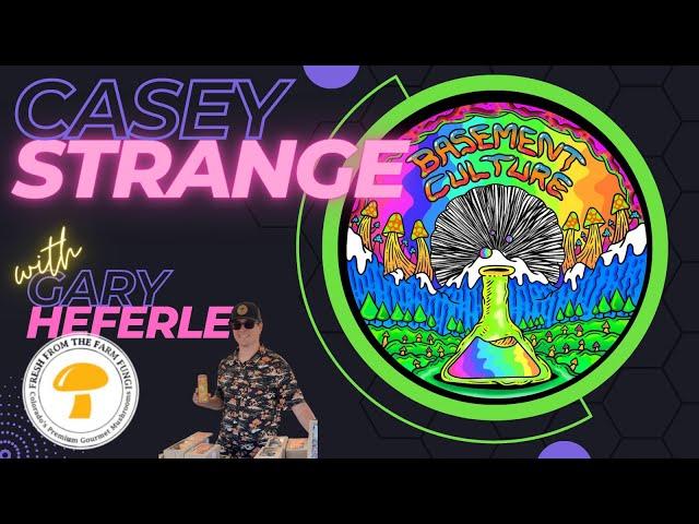 MAPS Psychedelic Science 2023 & Casey Strange of Basement Culture    The MycoGeeky Podcast