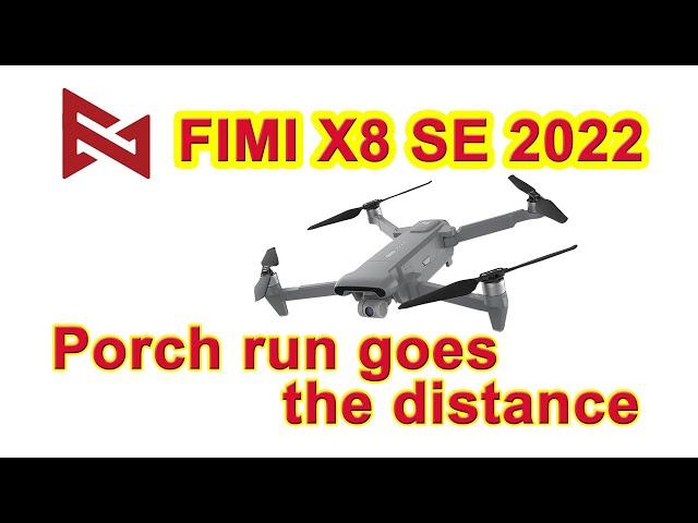 Fimi X8 SE 2022 New App Update - Porch Run