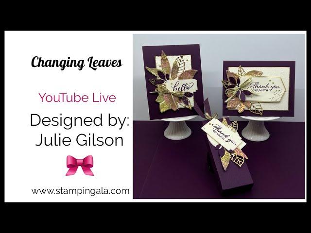 Elegant Fall Cards & Treat Holder: Changing Leaves Bundle Tutorial