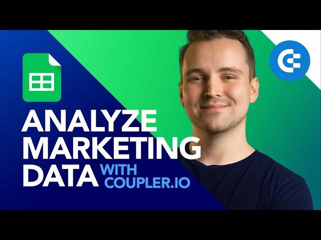  How to Start Analyzing Marketing Data with Coupler.io