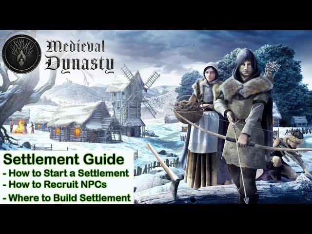 Medieval Dynasty Tips - Settlement Guide - Getting Started, Dynasty Reputation, Recruting NPCs