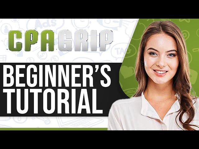 CPAGrip Tutorial For Beginners 2024 (Free Traffic Method + Complete Guide)