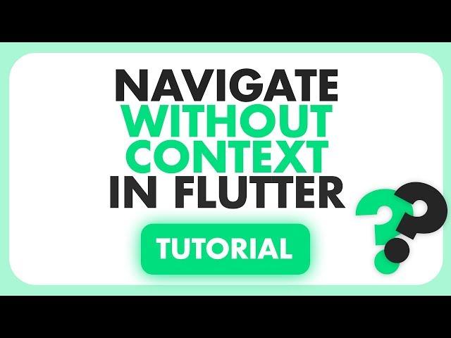 Navigate without Context in Flutter | Flutter Navigation Service Tutorial