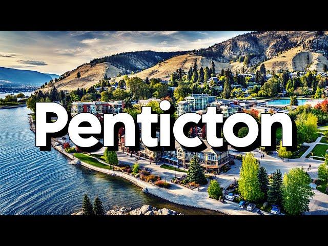 Best Things To Do in Penticton, British Columbia