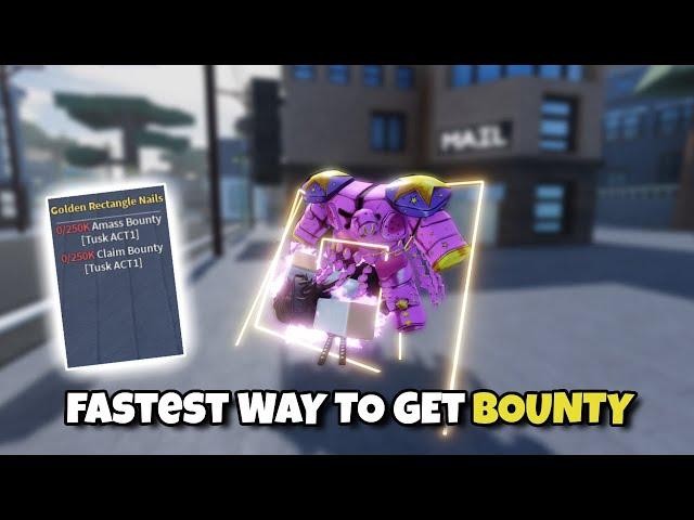 The fastest way to get Bounty (for tusk) in A Universal Time