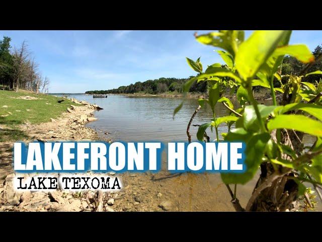 LAKEFRONT HOMES ON LAKE TEXOMA ARE RARE