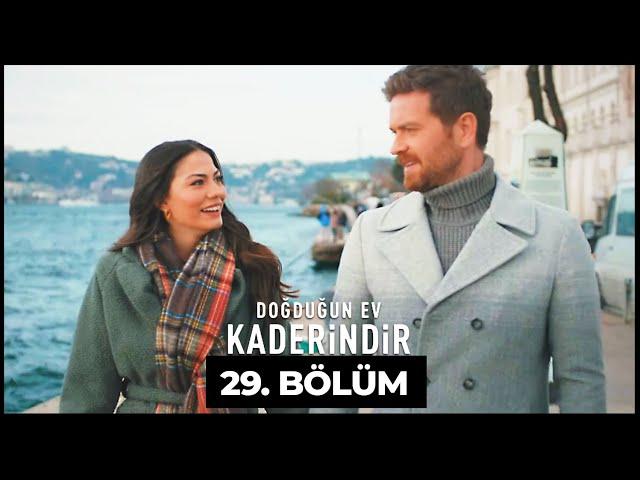 Doğduğun Ev Kaderindir | 29. Bölüm