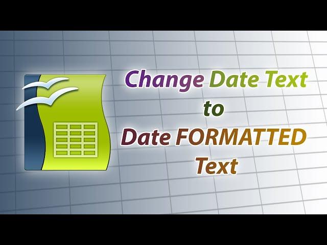 How to Transform Date Text to Date Formatted Text (Open Office Calculator)