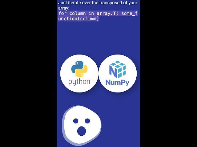 Numpy how to iterate over columns of array? #shorts