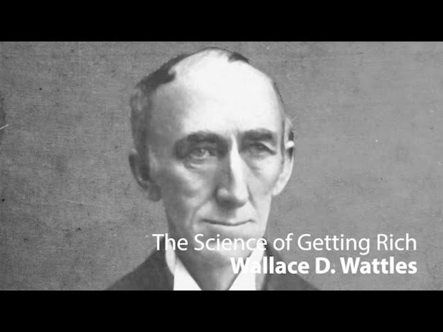 "The Science of Getting Rich" Wallace D. Wattles - Mindset Must Know!