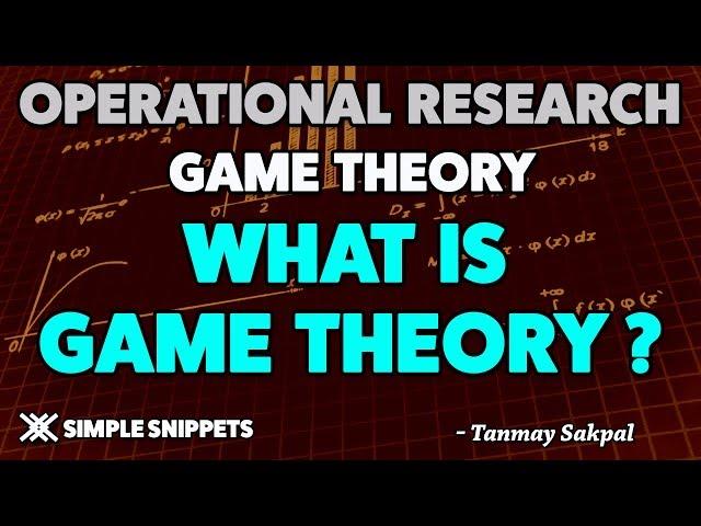 What is Game Theory in Operations Reasearch ? | Operational Research