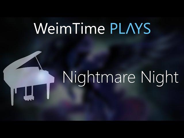 Nightmare Night [Orchestral Remix] - Wooden Toaster -- WeimTime Plays