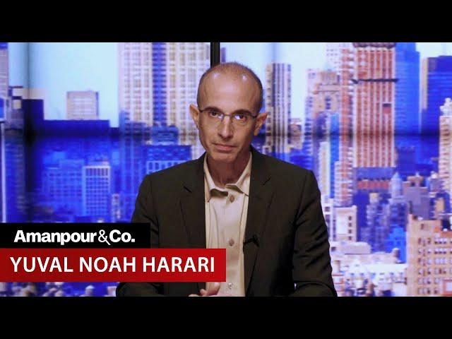 Yuval Noah Harari: “We Are on the Verge of Destroying Ourselves” | Amanpour and Company