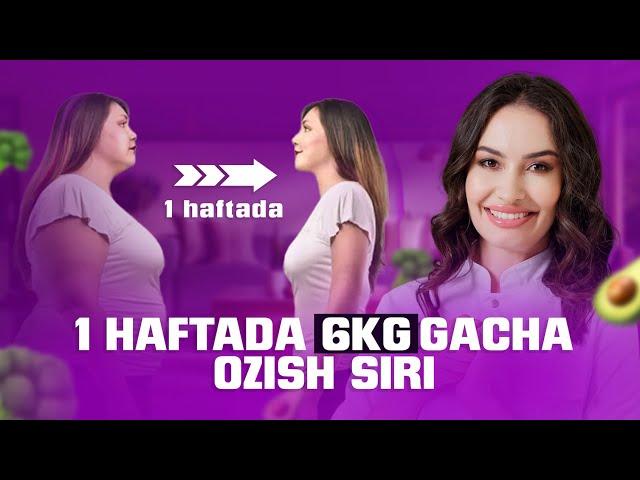 1 HAFTADA 6KGGACHA OZISH SIRI | Barno Suleymanova