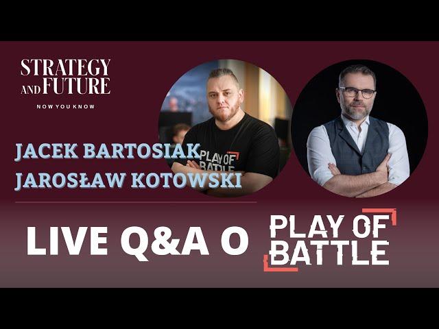 LIVE Q&A: Jacek Bartosiak i Jarosław Kotowski o PLAY OF BATTLE! 22.11.2024