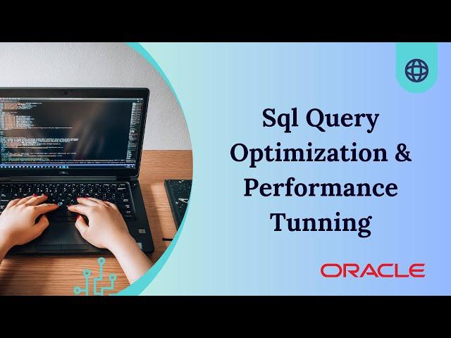 SQL Query Optimization and performance tuning | How to optimize SQL Queries | SQL Query tune