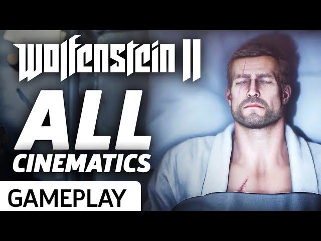 Every Cinematic Cutscene So Far - Wolfenstein II: The New Colossus