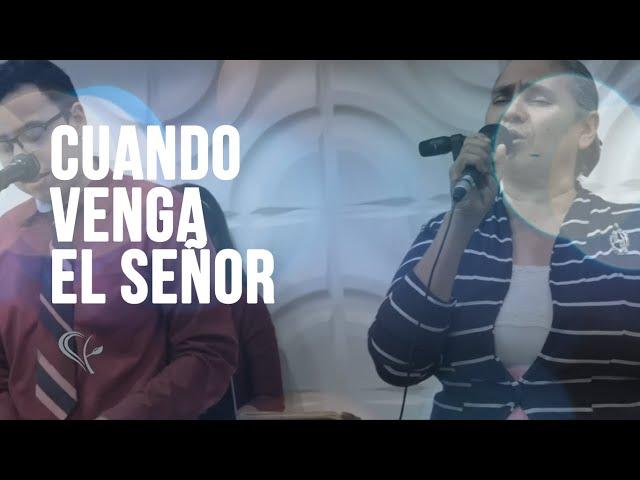 Cuando venga el señor (Hna. Socorro Echeverri)- Música Cristiana -ESPERANZA DE VIDA