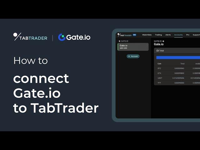 HOW TO: Connect Gate.io to TabTrader via API key (web)