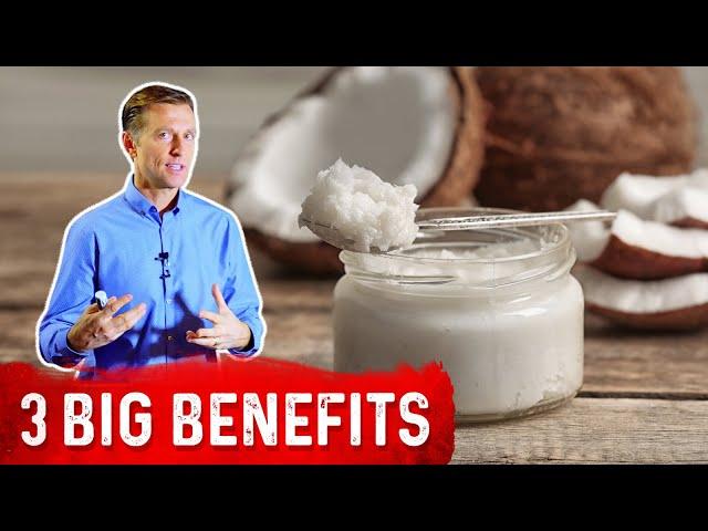 Top 3 Benefits and Uses Of Coconut Oil - Dr. Berg