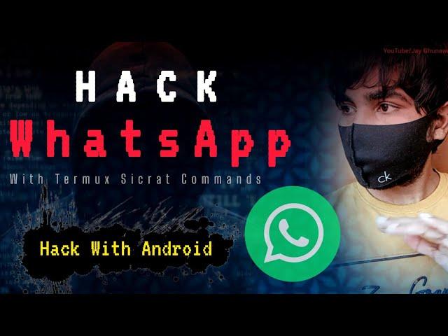 Sicrat termux command for WhatsApp user ‎@Jay Ghunawat 