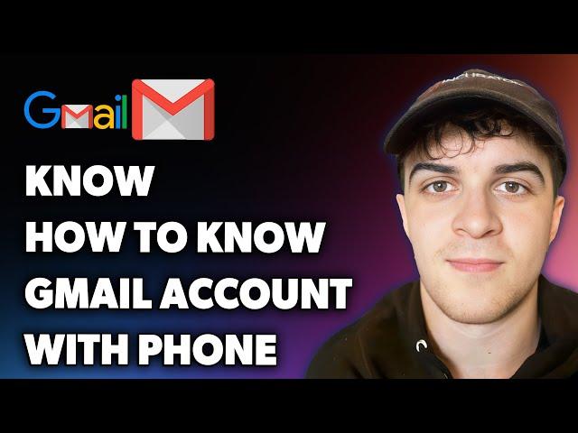 How to Know Gmail Account with Phone Number (Full 2025 Guide)