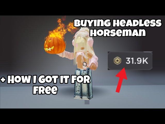 Buying headless horseman + how I got 31k ROBUX for free [IPad/IPhone version]