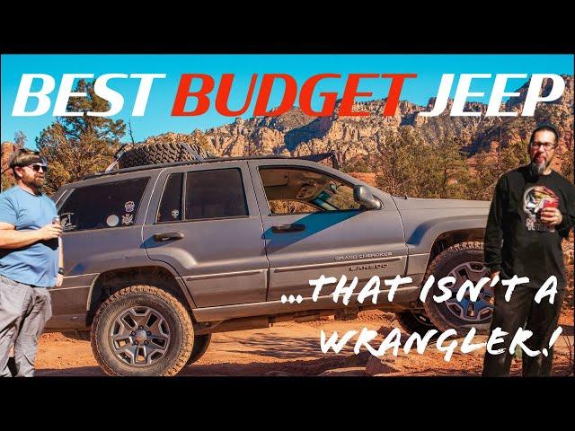 The BEST BUDGET JEEP Isn't a Wrangler, It's A WJ Grand Cherokee!