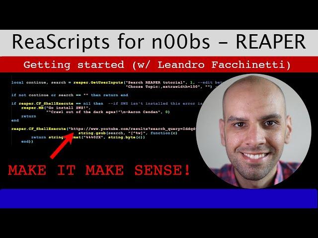 Let's learn Scripting in REAPER Ep00: Series Overview (with Leandro Facchinetti)