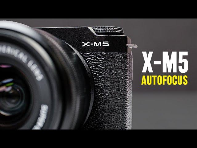 Fujifilm X-M5 - About That Autofocus and Extra Footage