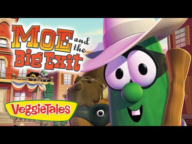 VeggieTales | Moe and the Big Exit |