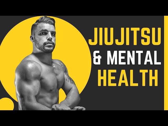 Jiu-Jitsu and Mental Health