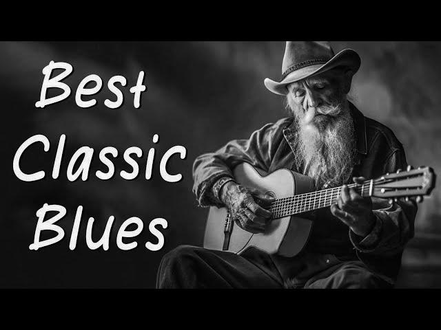 Best Classic Blues  Whiskey Blues Music to Soothe a Heavy Heart  Best of Blues Songs 2025