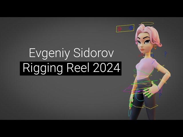 Evgeniy Sidorov Rigging Reel 2024