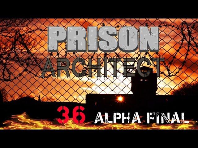 Prison Architect - Обзор обновления alpha 36. События