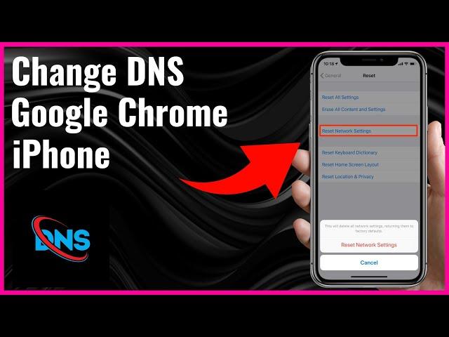 How to Change DNS on Google Chrome iPhone - Full Guide 2024