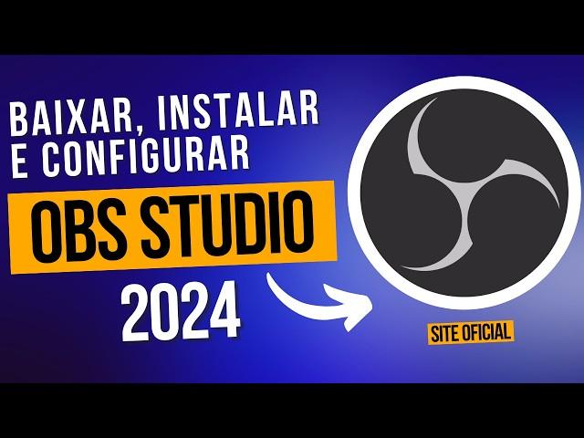 Como BAIXAR e CONFIGURAR o OBS Studio + Dicas - Site Oficial