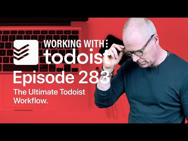 The Ultimate Todoist Workflow