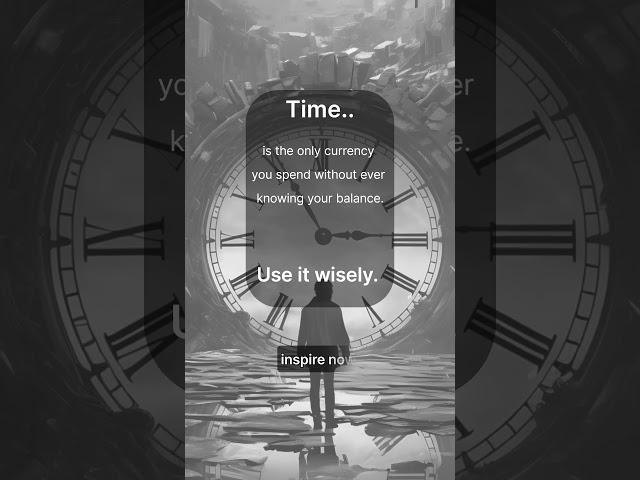 "Time: The Invisible Currency You Can’t Refill!:#TimeIsPriceless #SpendWisely #MotivationDaily